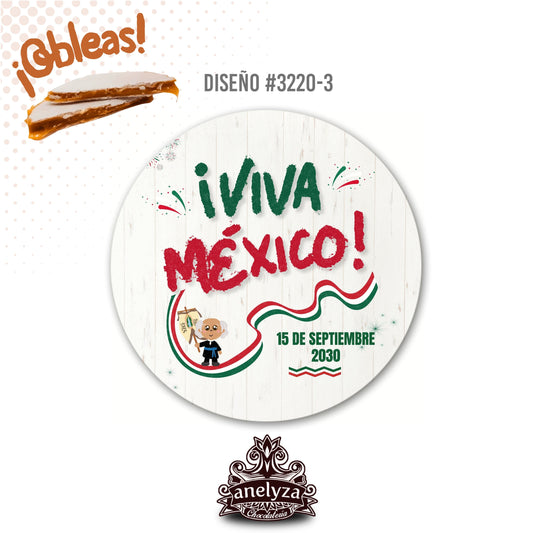 OBLEAS RELLENAS PERSONALIZADAS DISEÑO #3220-3 DÍA DE LA INDEPENDENCIA VIVA MÉXICO FIESTAS PATRIAS