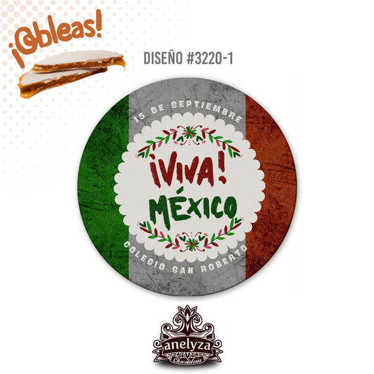 OBLEAS RELLENAS PERSONALIZADAS DISEÑO #3220-1 DÍA DE LA INDEPENDENCIA VIVA MÉXICO FIESTAS PATRIAS