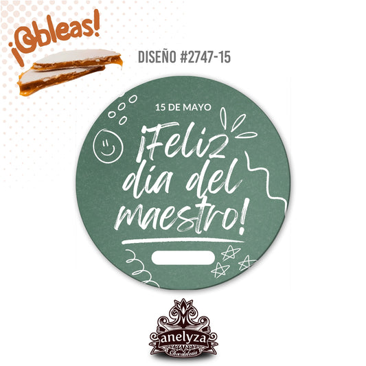 OBLEAS RELLENAS PERSONALIZADAS DISEÑ0 #2747-15 DÍA DEL MAESTRO