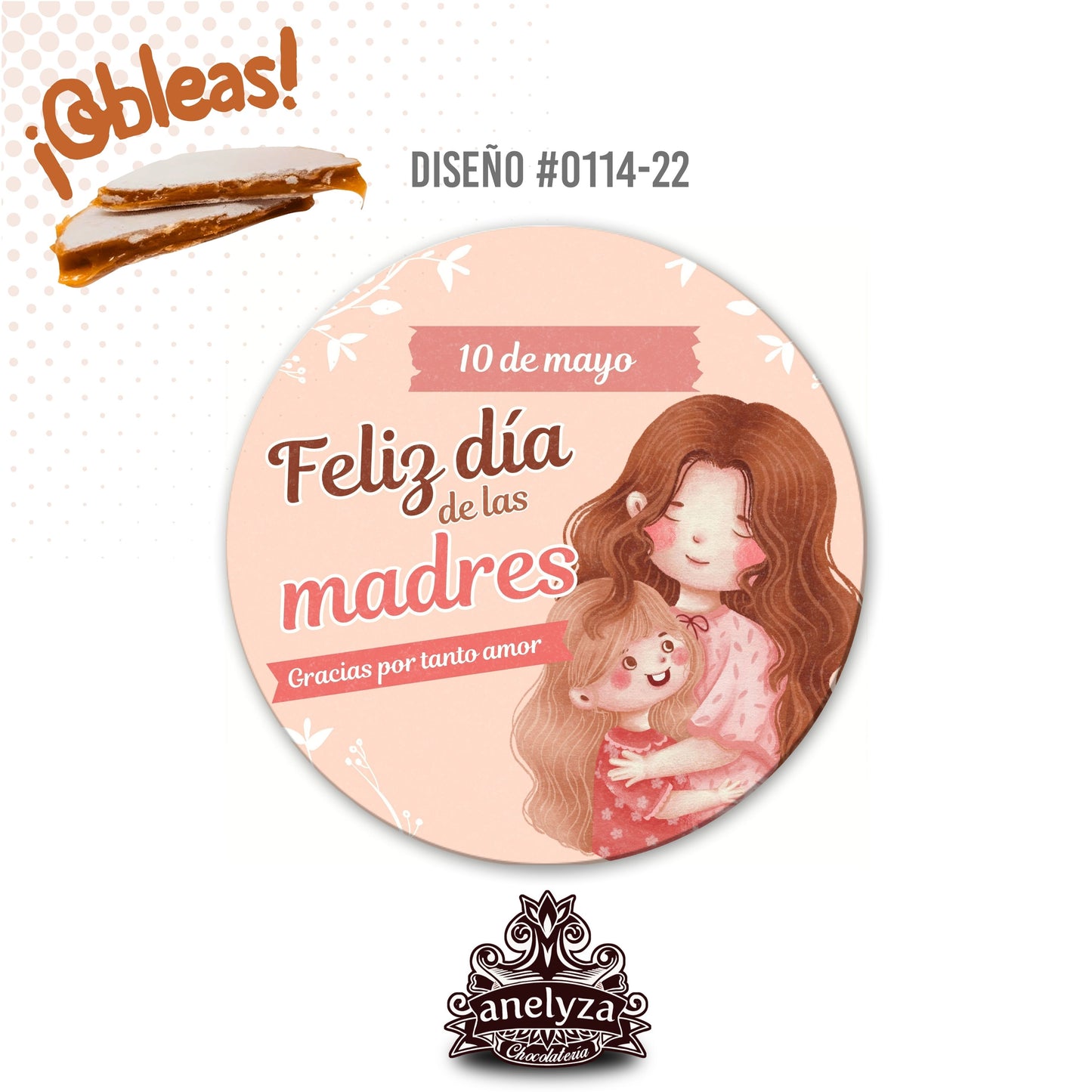 OBLEAS RELLENAS PERSONALIZADAS DISEÑ0 #0114-22 DIA DE LAS MADRES